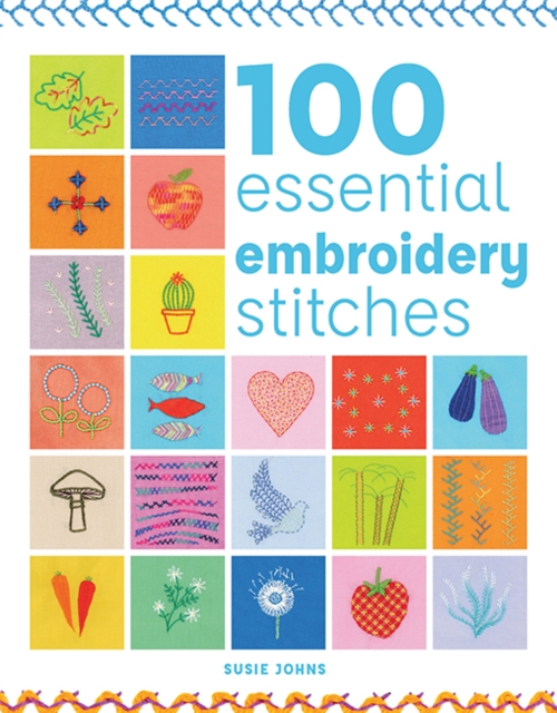 100 Essential Embroidery Stitches, Paperback / softback Book