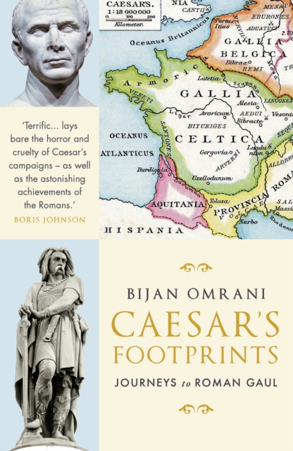 Caesar's Footprints : Journeys to Roman Gaul, EPUB eBook