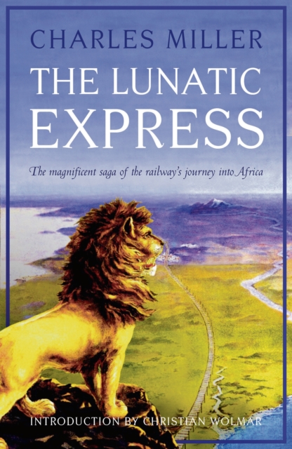 The Lunatic Express, EPUB eBook