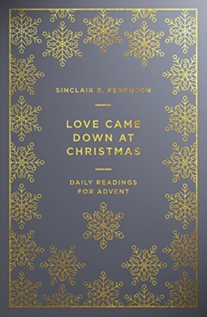 Love Came Down at Christmas : A Daily Advent Devotional, Paperback / softback Book
