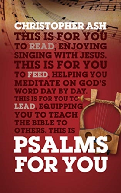 Psalms For You : How to pray, how to feel and how to sing, Paperback / softback Book