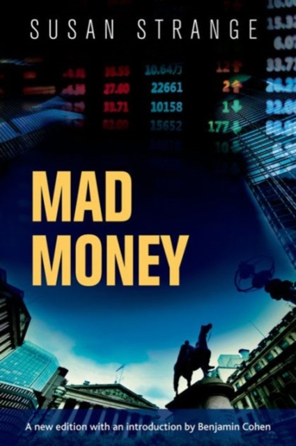 Mad Money : With an Introduction by Benjamin J. Cohen, Paperback / softback Book
