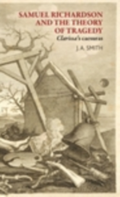 Samuel Richardson and the Theory of Tragedy : Clarissa's Caesuras, EPUB eBook