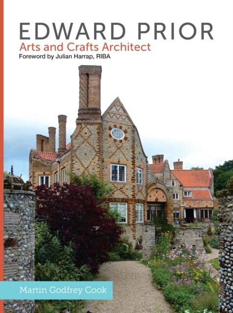 Edward Prior : Arts and Crafts Architect, Hardback Book