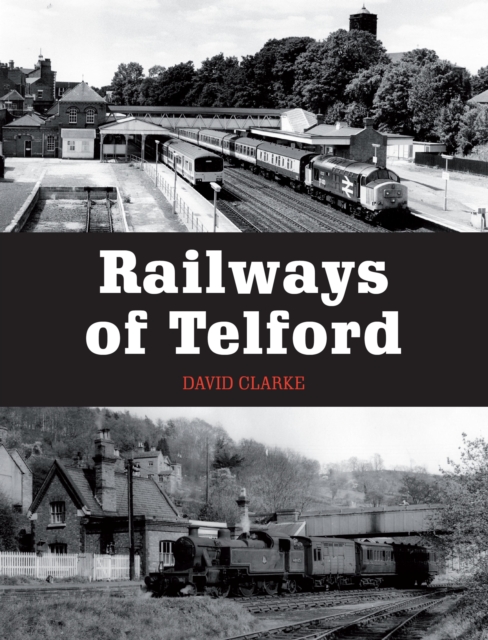 Railways of Telford, EPUB eBook