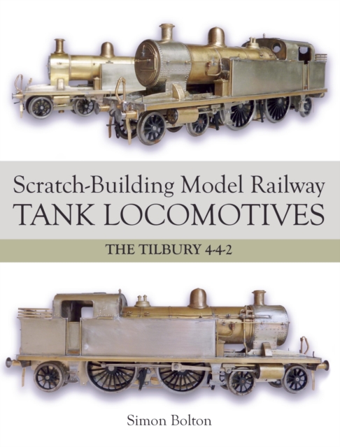 Scratch-Building Model Railway Tank Locomotives, EPUB eBook