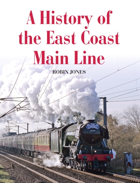 History of the East Coast Main Line, EPUB eBook
