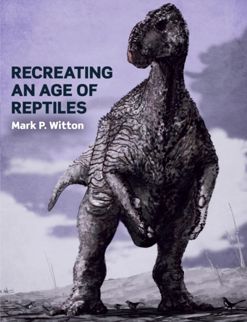 Recreating an Age of Reptiles, EPUB eBook