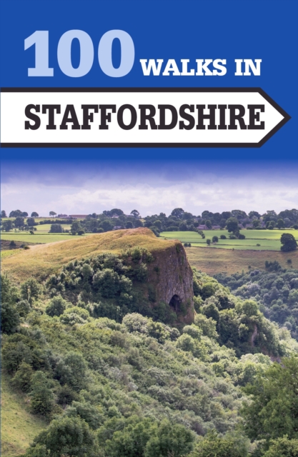 100 Walks in Staffordshire, Paperback / softback Book