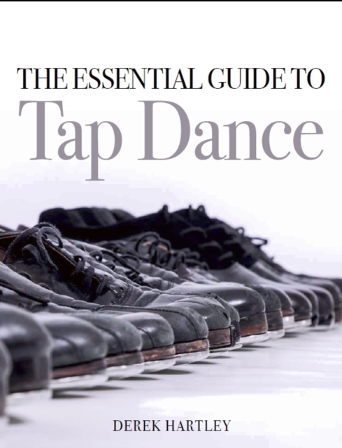 The Essential Guide to Tap Dance, EPUB eBook