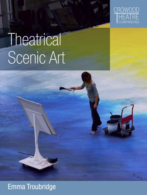 Theatrical Scenic Art, Paperback / softback Book