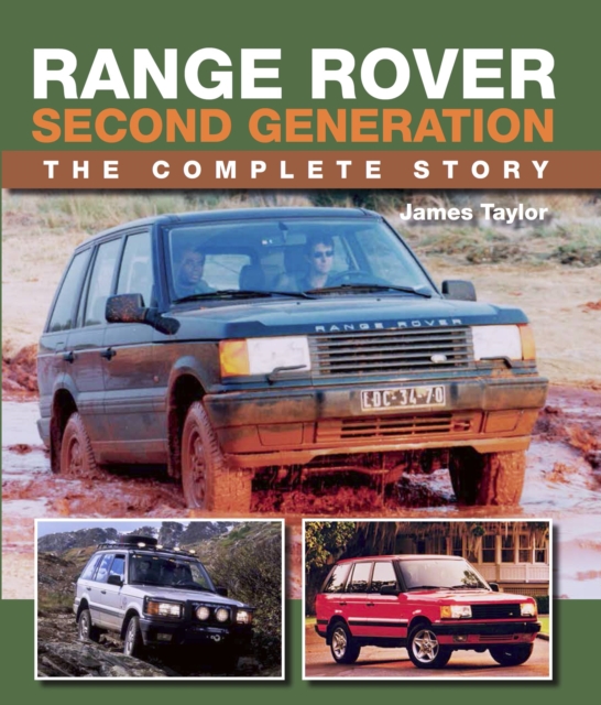 Range Rover Second Generation : The Complete Story, Hardback Book