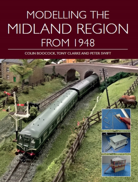 Modelling the Midland Region from 1948, Paperback / softback Book
