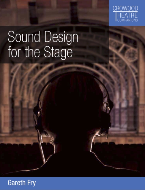 Sound Design for the Stage, Paperback / softback Book