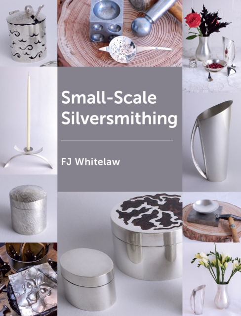 Small-Scale Silversmithing, Paperback / softback Book