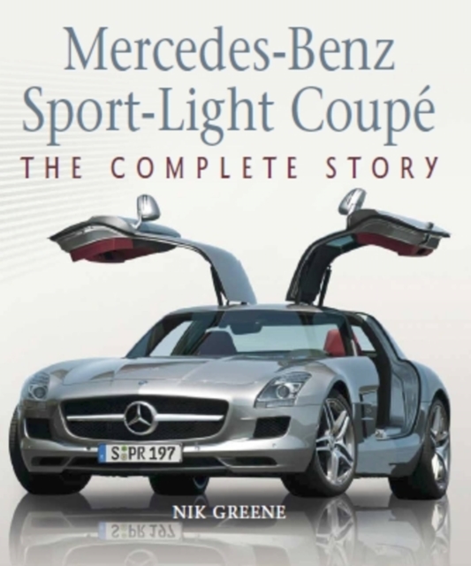 Mercedes-Benz Sport-Light Coupe : The Complete Story, Hardback Book
