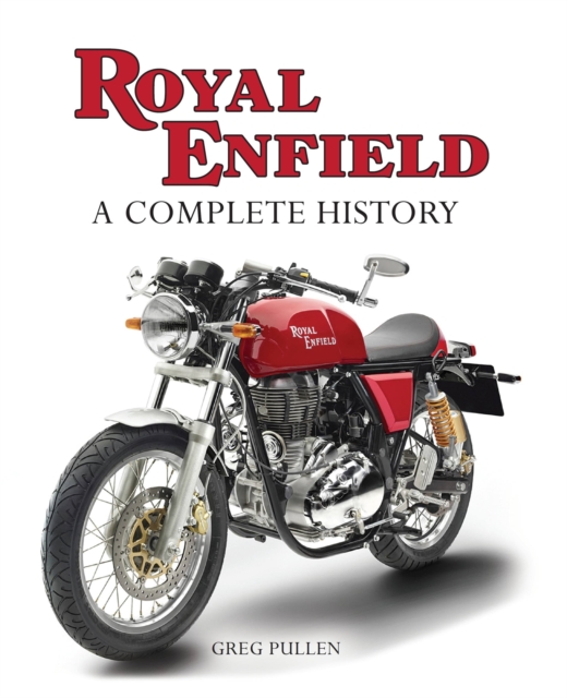 Royal Enfield : A Complete History, Hardback Book