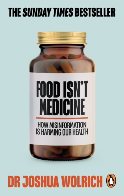 Food Isn’t Medicine, Paperback / softback Book