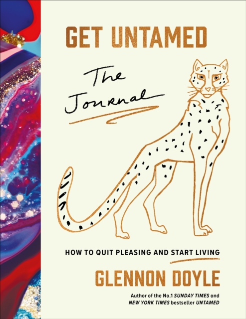 Get Untamed : The Journal (How to Quit Pleasing and Start Living), Hardback Book
