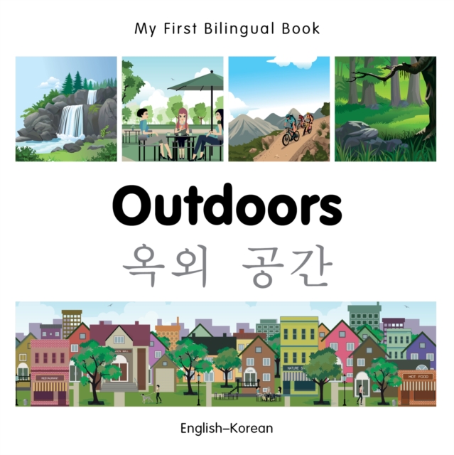 My First Bilingual Book-Outdoors (English-Korean), PDF eBook