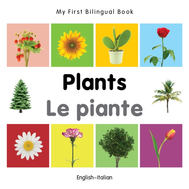My First Bilingual Book-Plants (English-Italian), PDF eBook