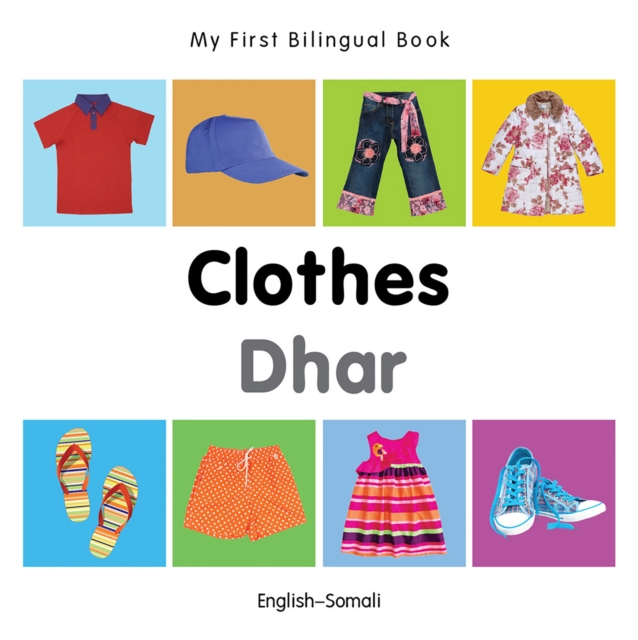 My First Bilingual Book-Clothes (English-Somali), PDF eBook