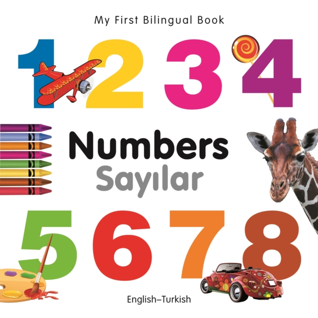 My First Bilingual Book-Numbers (English-Turkish), PDF eBook