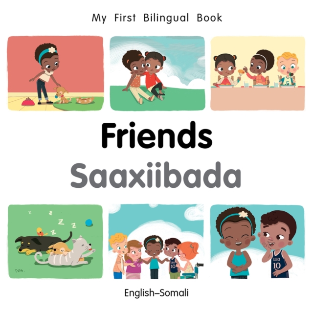 My First Bilingual Book-Friends (English-Somali), Board book Book