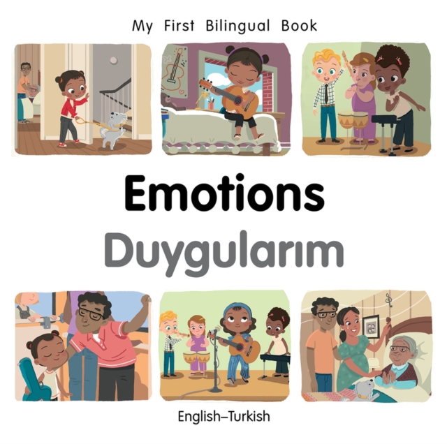 My First Bilingual Book-Emotions (English-Turkish), Board book Book