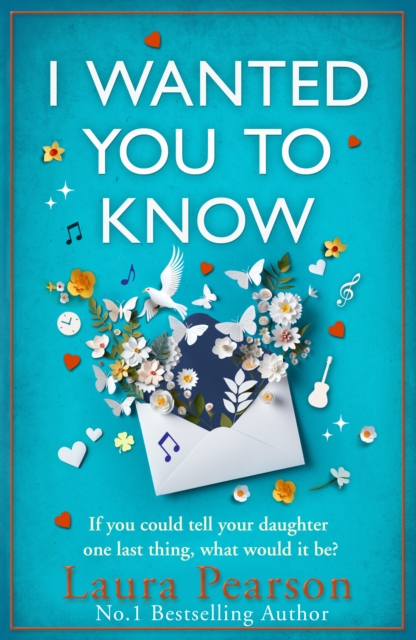 I Wanted You To Know : The utterly beautiful, heartbreaking book club pick from Laura Pearson, EPUB eBook