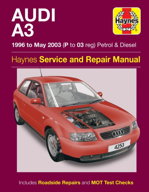 Audi A3 Petrol & Diesel (96 - May 03) Haynes Repair Manual : 96-03, Paperback / softback Book