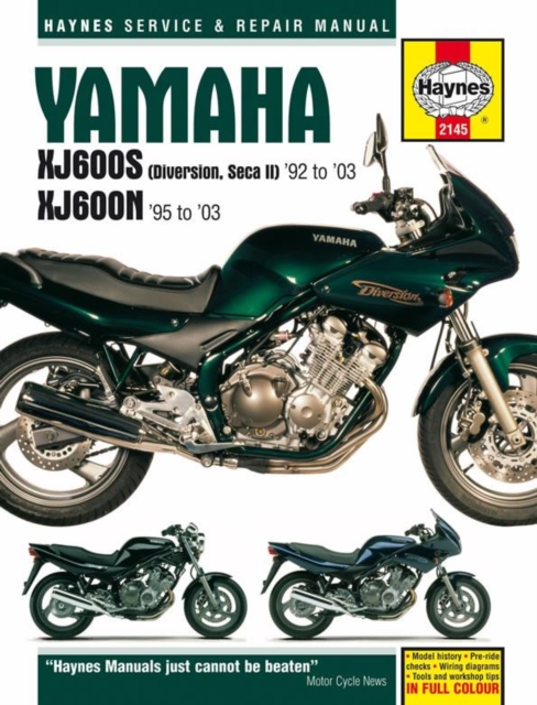 Yamaha XJ600S (Diversion, Seca II) & XJ600N Fours (92 - 03) Haynes Repair Manual : 92-03, Paperback / softback Book