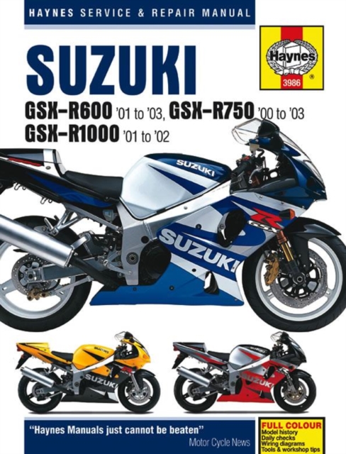 Suzuki GSX-R600 (01 - 03), GSX-R750 (00 - 03), GSX-R1000 (01 - 02) Haynes Repair Manual, Paperback / softback Book