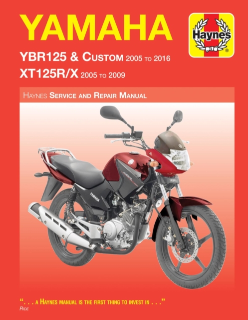 Yamaha YBR125 (05 - 16) & XT125R/X (05 - 09) Haynes Repair Manual, Paperback / softback Book