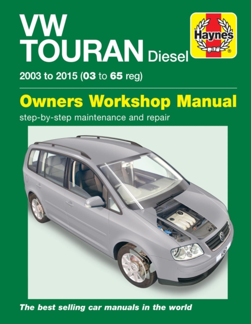 Volkswagen Touran Diesel (03 - 15) 03 to 65 Haynes Repair Manual, Paperback / softback Book