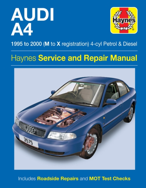 Audi A4 Petrol & Diesel (95 - 00) Haynes Repair Manual : 95-00, Paperback / softback Book