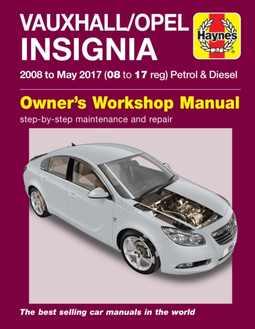 Vauxhall/Opel Insignia ('08-May 17) 08 to 17 reg, Paperback / softback Book