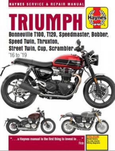 Triumph Bonneville T100, T120, Speedmaster, Bobber, Speed Twin, Thruxton, Street Twin, Cup, Scrambler (16 to 19) : 16 to 19, Paperback / softback Book