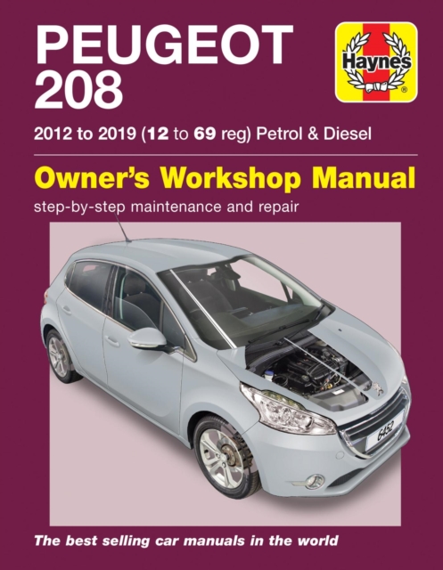 Peugeot 208 petrol & diesel (2012 to 2019) 12 to 69 reg : 2012 to 2019, Paperback / softback Book