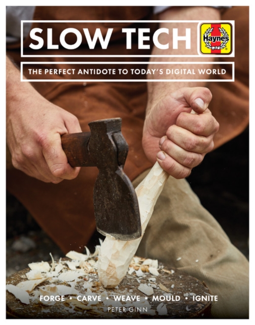 Slow Tech : The perfect antidote to today's digital world, Hardback Book