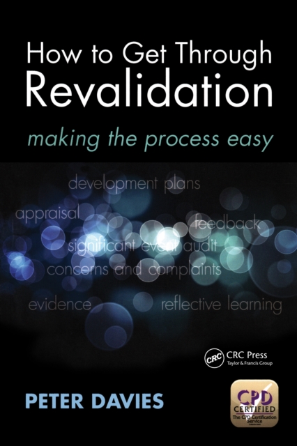 How to Get Through Revalidation : Making the Process Easy, PDF eBook