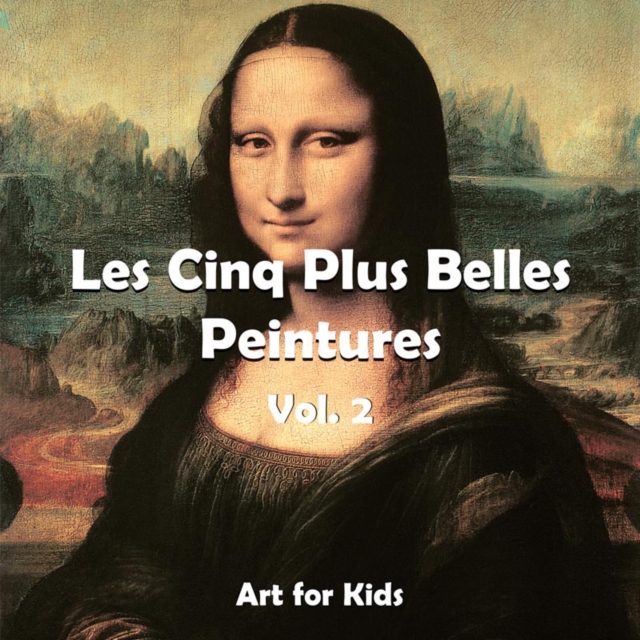 Les Cinq Plus Belle Peintures vol 2, EPUB eBook