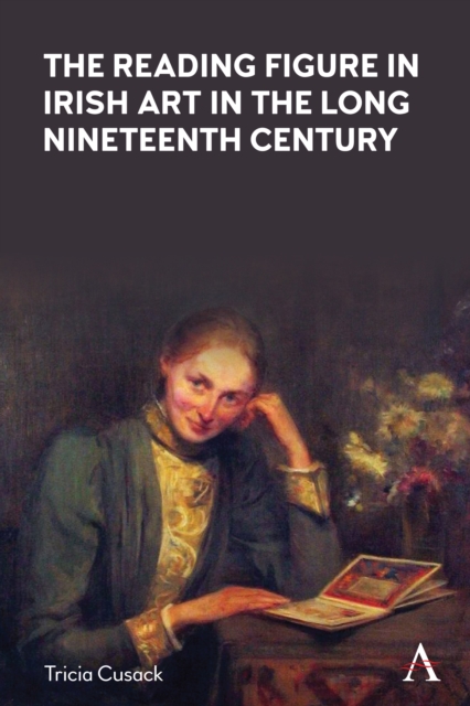 The Reading Figure in Irish Art in the Long Nineteenth Century, EPUB eBook