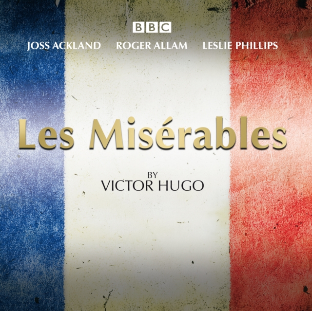 Les Miserables : A BBC Radio 4 full-cast dramatisation, eAudiobook MP3 eaudioBook