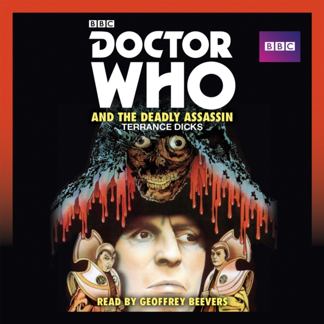 Doctor Who and the Deadly Assassin : A 4th Doctor novelisation, eAudiobook MP3 eaudioBook