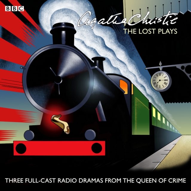 Agatha Christie: The 'Lost' Plays : Three BBC Radio Full-Cast Dramas: Butter in a Lordly Dish, Murder in the Mews & Personal Call, CD-Audio Book