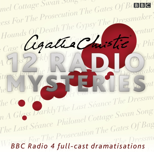 Agatha Christie: Twelve Radio Mysteries : Twelve BBC Radio 4 dramatisations, CD-Audio Book