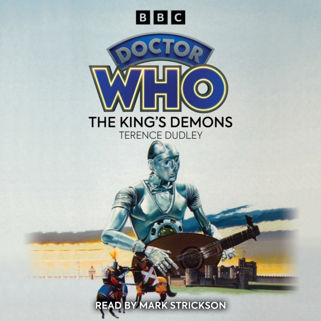 Doctor Who: The King's Demons : A 5th Doctor novelisation, eAudiobook MP3 eaudioBook