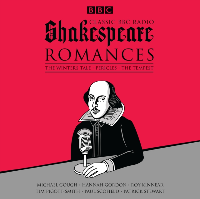 Classic BBC Radio Shakespeare: Romances : The Winter's Tale; Pericles; The Tempest, eAudiobook MP3 eaudioBook