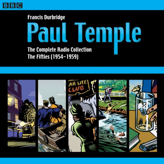Paul Temple: The Complete Radio Collection: Volume Two : The Fifties, eAudiobook MP3 eaudioBook
